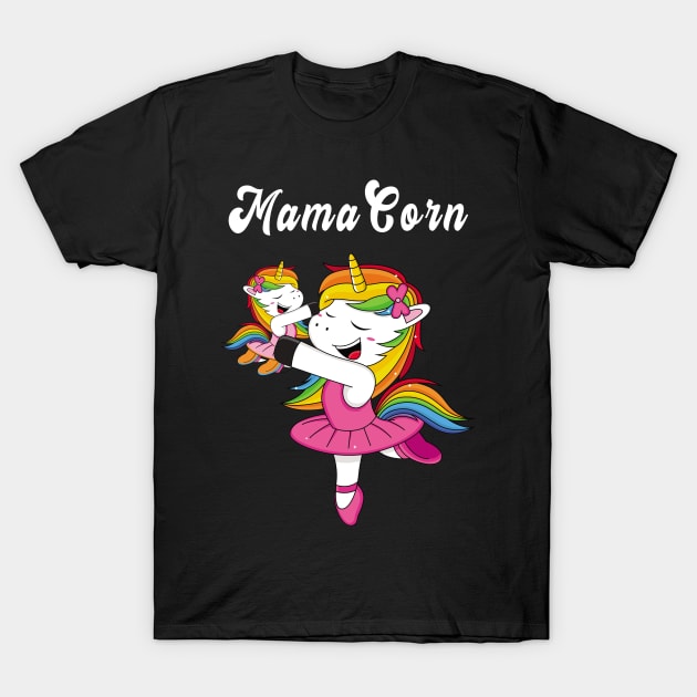 Mother's Day T-Shirt Mamacorn Unicorn Mama Ballet Dancer Tee T-Shirt by kaza191